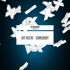 Jay Reeve - Somebody