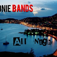 Noonie Bands - "All Night"