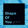 Download DAY6 - Shape Of You (Ed Sheeran Cover) DAY6 - Shape Of You (Ed Sheeran Cover)