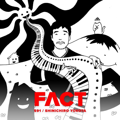 FACT mix 591 - Shinichiro Yokota (March '17)