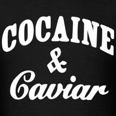 Cocaine & Caviar - 93 BPM
