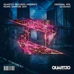 Quartzo Records Presents Miami Sampler 2017 (OUT NOW!) [FREE]  🌴
