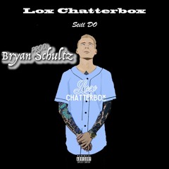 Lox Chatterbox - Still Do (Prod. Bryan Schultz)