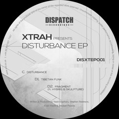 Xtrah - Tibetan Funk - Dispatch Recordings (CLIP) - OUT NOW