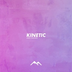 Jake Haines - Kinetic