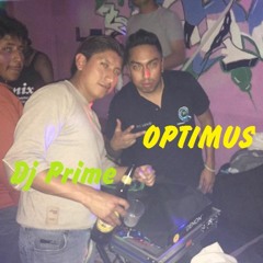 Optimus set2 Dj Prime Jhullany`s 23 años