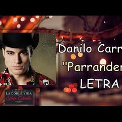 Danilo Carrera - Parrandero