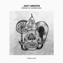 FreedomB - Juicy Groove