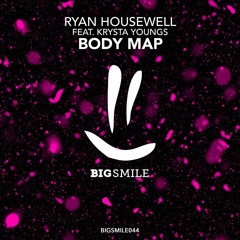 Ryan Housewell feat. Krysta Youngs - Body Map (Preview)