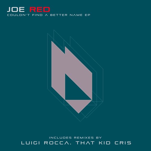 Joe Red - Couldn't Find A Better Name EP