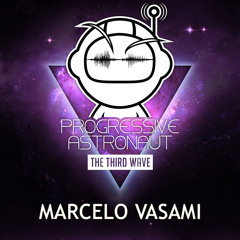 Progressive Astronaut Podcast 011 // Marcelo Vasami | The Third Wave
