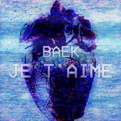 Je t'aime ( Prod by @Baekdosan )
