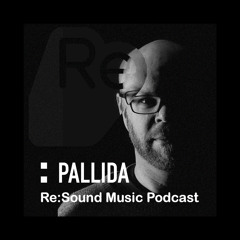 Re:Sound Music Podcast - Pallida