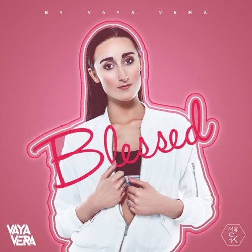BLESSED VOLUME 1 [BY VAYA VERA & MC SK]
