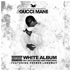 Gucci Mane & Peewee Longway- Use A Nobody