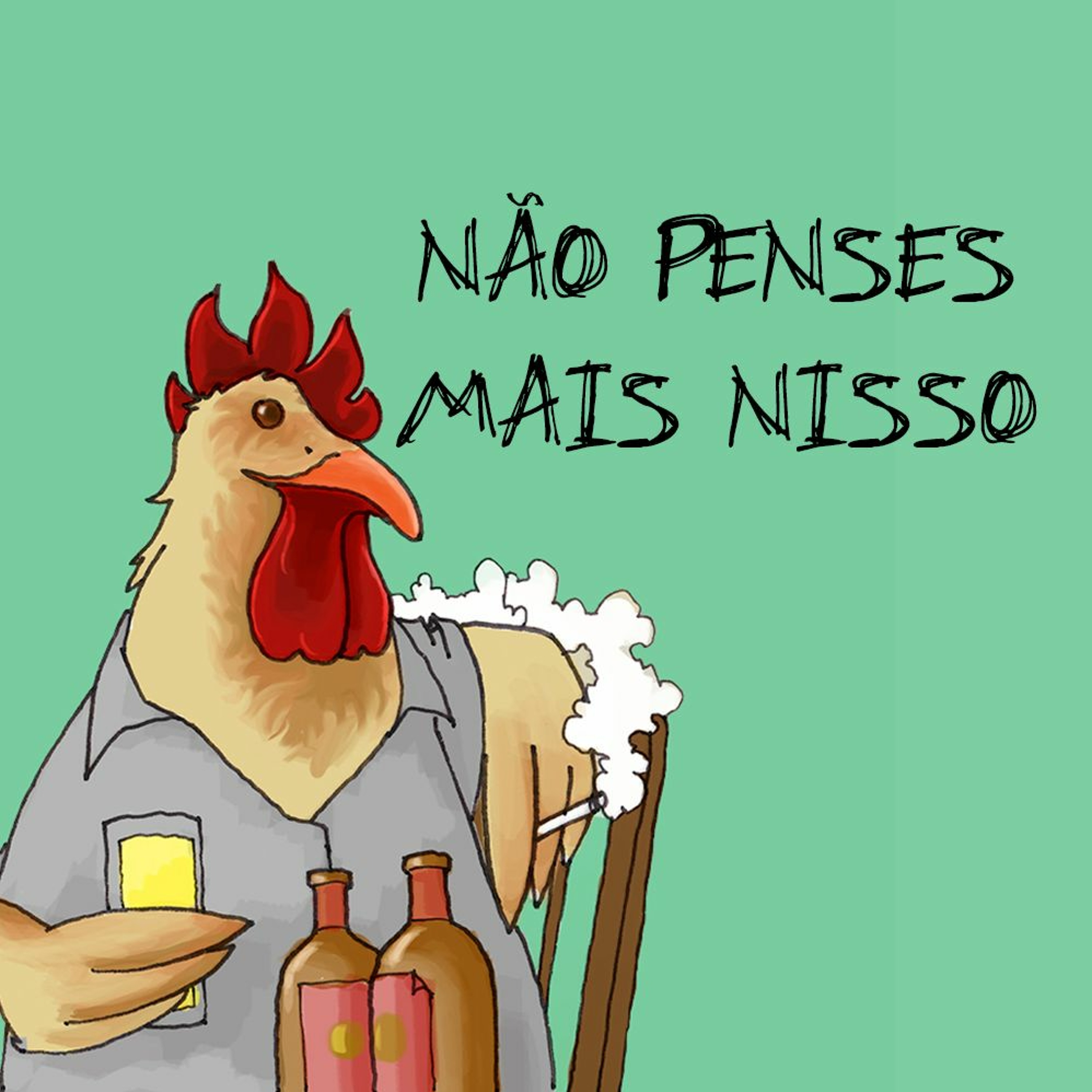 Não penses mais nisso