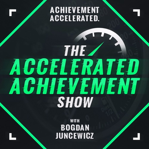 How We Actually Learn & Develop Skills | The Accelerated Achievement Show #9
