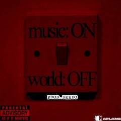 18.Music On [World Off] - Prod. @DeeboOnTheTrack (READ DESCRIPTION)