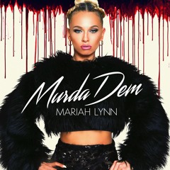 MURDA DEM(Freestyle) - MariahLynn