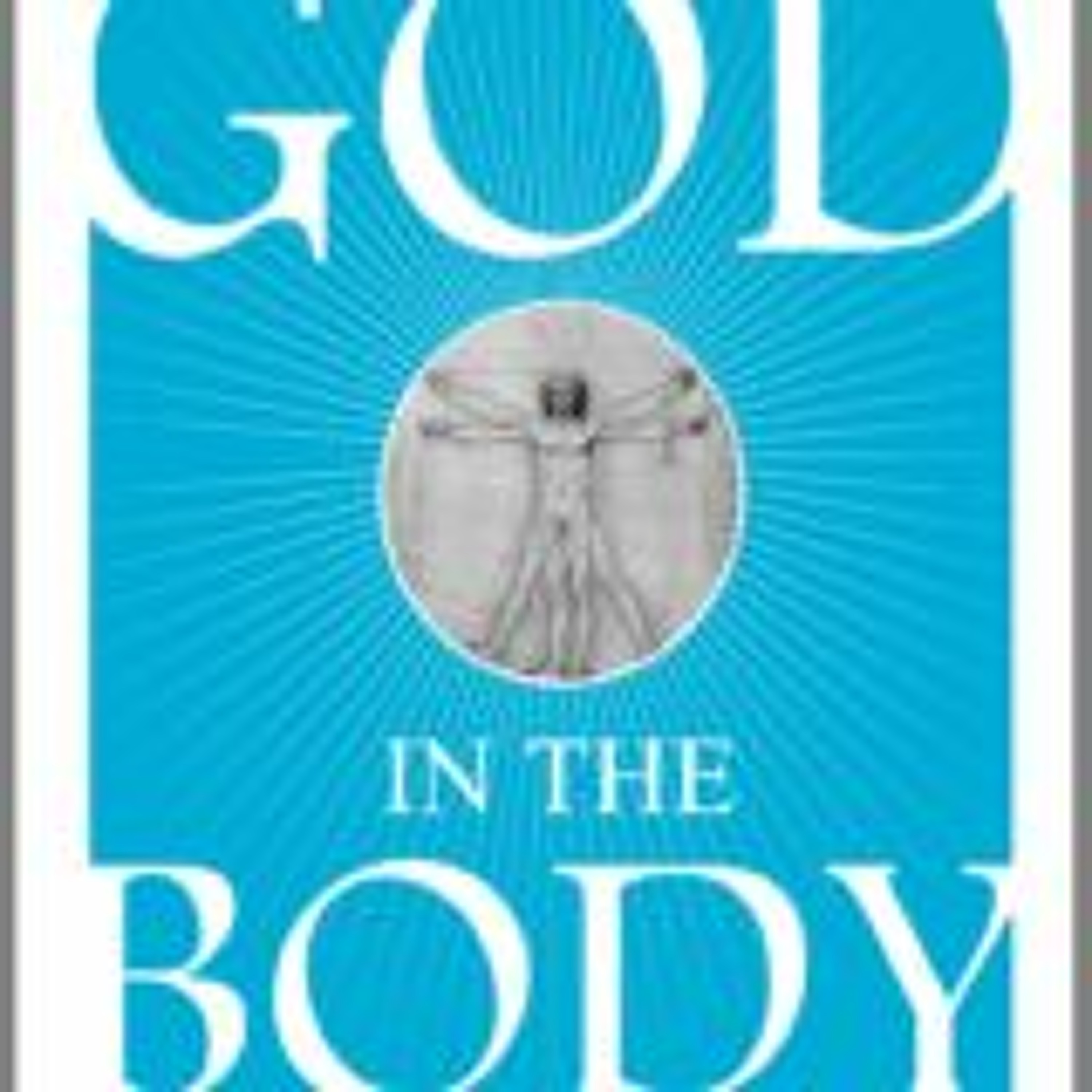Finding God in the Body