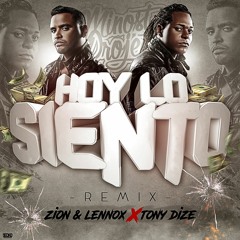 Zion Y Lennox Ft. Tony Dize - Hoy Lo Siento (Minost Project Remix)*Free Download*