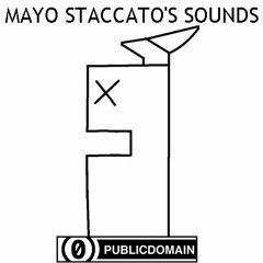 Mayo Staccato's Sounds (CC0 Reissue)