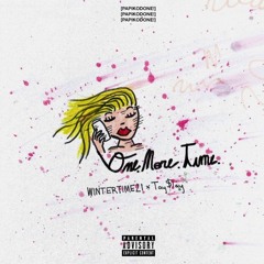 Wintertime Zi - One More Time [prod. By Tay $lay]