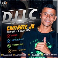 PODCAST 001 = DJ LC DE MESQUITA - APEDIDO DOS MORADORES = [CCT - CAIXADGUÁ - COREIA - K11 - & CHM]