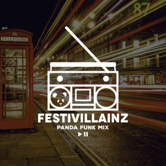 Festivillainz - Panda Funk Mix