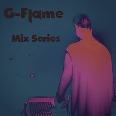 G Flame_ Mix Series..