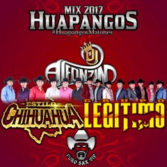 Legitimo VS Estilo Chihuahua Huapangos Mix 2017 DjAlfonzin
