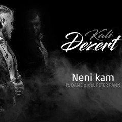 Kali - Neni kam ft. Dame