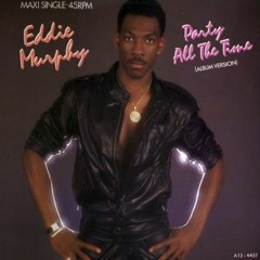 Party All The Time - Eddie Murphy (Quick & Dirty Mav Black remix)