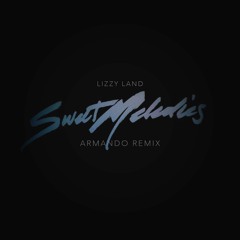 Sweet Melodies (Armando Remix)
