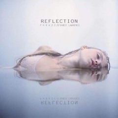 Reflection - Vance Lawrence & Phraze