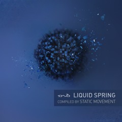 OUT NOW!!! - Liquid Spring VA Compiled By Static Movement (Minimix) [IONO MUSIC]
