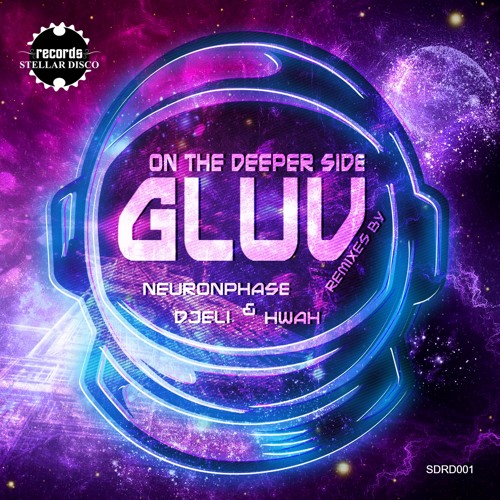 SDR001 : Gluv - On The Deeper Side (Neuronphase Deeper Side Remix)