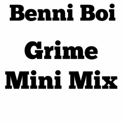 Grime Mini Mix | Benni Boi