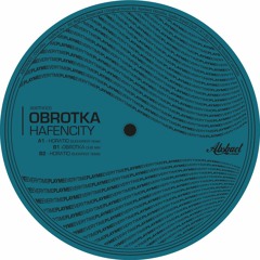 Obrotka - Hafencity (Horatio Bucharest Remix) VINYL ONLY! Snipp