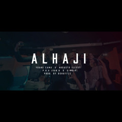 Young Camu & Ivan.B feat Augusto illest , P.H.A , G Moip - ALHAJI