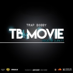 TB the MOVIE (prod. by djpatt)