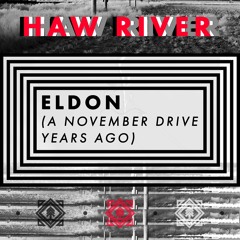 Haw River - Eldon (A November Drive Years Ago)