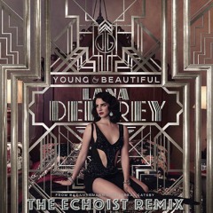 Lana Del Rey - Young and Beautiful (the echoist remix)