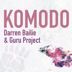 [DN0602] Darren Baile & Guru Project - Komodo (Bobby Neon Remix)