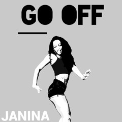 GO OFF- JANINA