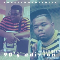 OMEZY MONDAY 90S MIX
