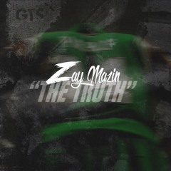 The Truth - Zay Mazin' (Prod. by Penacho Beats)