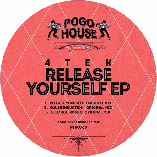 4TEK - Release Yourself (Original Mix) PHR069 ll POGO HOUSE REC
