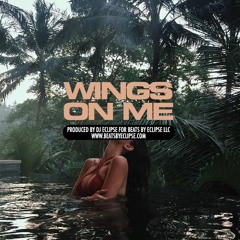 WINGS ON ME (90.00) |Prod By Beats By Eclipse