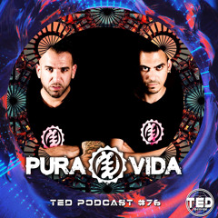 TED PODCAST #76 by PURA VIDA